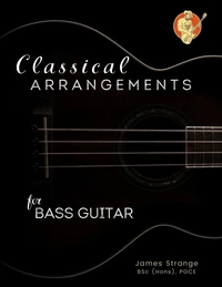 Classical Arrangements for Bass Guitar