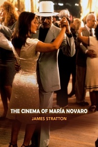  James Stratton - The Cinema of Maria Novaro.
