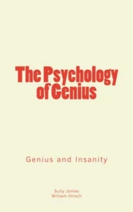 The Psychology of Genius