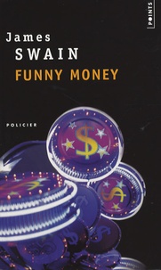 James Swain - Funny Money.