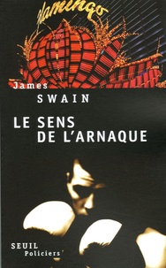 James Swain - Le sens de l'arnaque.