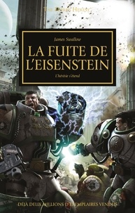 James Swallow - The Horus Heresy Tome 4 : La fuite de l'Eisenstein - L'hérésie s'étend.