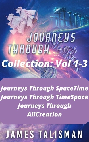  James Talisman - Journeys Through Collection: Volumes 1-3 - Journeys Through....