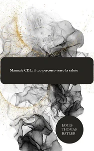 Manuale CDL: il tuo percorso verso la salute