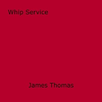 James Thomas - Whip Service.
