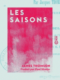 James Thomson et Paul Moulas - Les Saisons.
