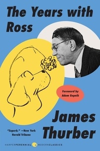 James Thurber - The Years with Ross.