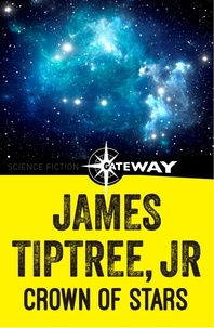 James Tiptree Jr. - Crown of Stars.