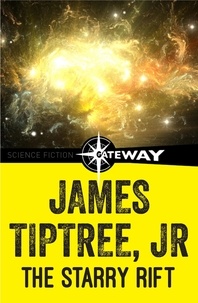 James Tiptree Jr. - The Starry Rift.