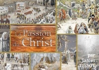 James Tissot - La Passion du Christ.
