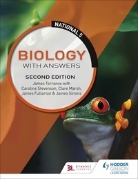 James Torrance et Caroline Stevenson - National 5 Biology with Answers, Second Edition.