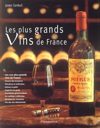 James Turnbull - Les plus grands vins de France.