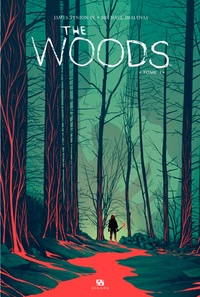 James Tynion IV et Michael Dialynas - The Woods Tome 1 : .