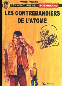 Bob Morane Les contrebandiers de l'atome