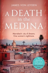James von Leyden - A Death in the Medina.
