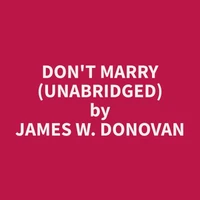 Don't Marry (Unabridged)