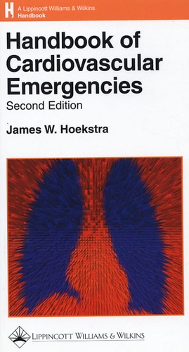 James W Hoekstra - Handbook of Cardiovascular Emergencies.
