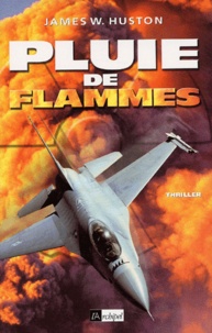 James-W Huston - Pluie De Flammes.