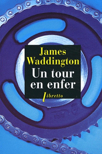 James Waddington - Un tour en enfer.