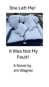 She Left Me! It was not My Fault!