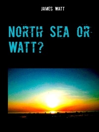 James Watt - North Sea or Watt? - The Lugworm.