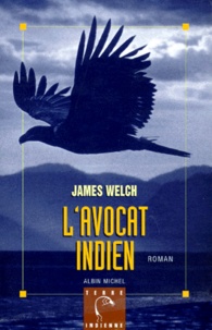 James Welch - L'avocat indien.