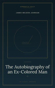 The Autobiography of an Ex-Colored Man