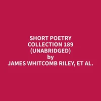 Short Poetry Collection 189 (Unabridged)