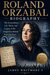ROLAND ORZABAL BIOGRAPHY