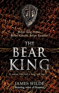 James Wilde - The Bear King.