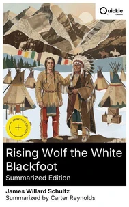 Rising Wolf the White Blackfoot (Summarized Edition)