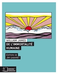 James William - De l'immortalité humaine - Deux prétendues objections à cette doctrine.