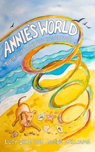 Annie's World:  There Are Rainbows in the Sand