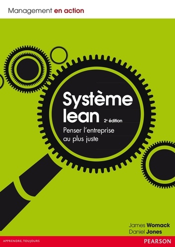 Système lean. Penser l'entreprise au plus juste 2e édition