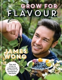 James Wong - RHS Grow for Flavour - Tips &amp; tricks to supercharge the flavour of homegrown harvests.