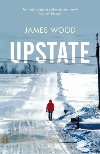 James Wood - Upstate.