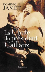 La chute du président Caillaux