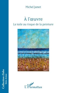 A l’oeuvre