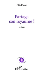Partage son royaume !