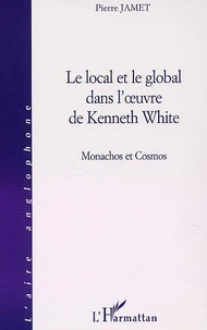 Le local et le global dans l'oeuvre de Kenneth White