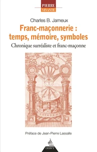 Franc-maçonnerie : temps, mémoire, symboles