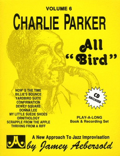 Jamey Aebersold - Charlie Parker - All "Bird". 1 CD audio