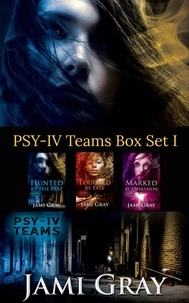  Jami Gray - PSY-IV Teams Box Set I (Books 1-3) - PSY-IV Teams.