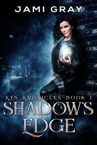  Jami Gray - Shadow's Edge - The Kyn Kronicles, #1.