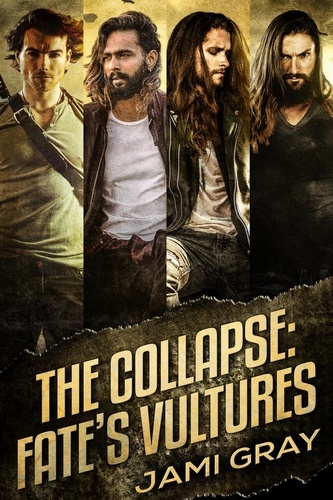  Jami Gray - The Collapse: Fate's Vultures Box Set - The Collapse: Fate's Vultures.