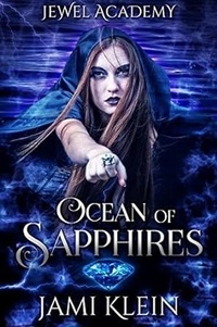  Jami Klein - Ocean of Sapphires - Jewel Academy, #4.