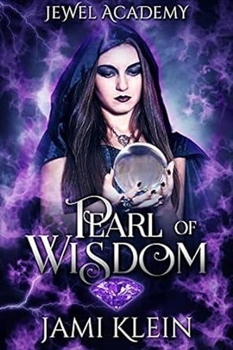  Jami Klein - Pearl of Wisdom - Jewel Academy, #2.