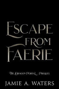 Escape from Faerie