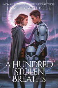 A Hundred Stolen Breaths