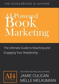  Jamie Culican et  Melle Melkumian - AI-Powered Book Marketing - The Accelerated AI Author.